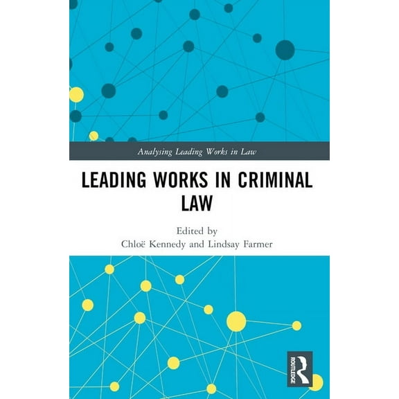 Analysing Leading Works in Law Leading Works in Criminal Law, (Paperback)