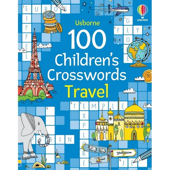 Puzzles, Crosswords and Wordsearches 100 Children's Crosswords: Travel, (Paperback)