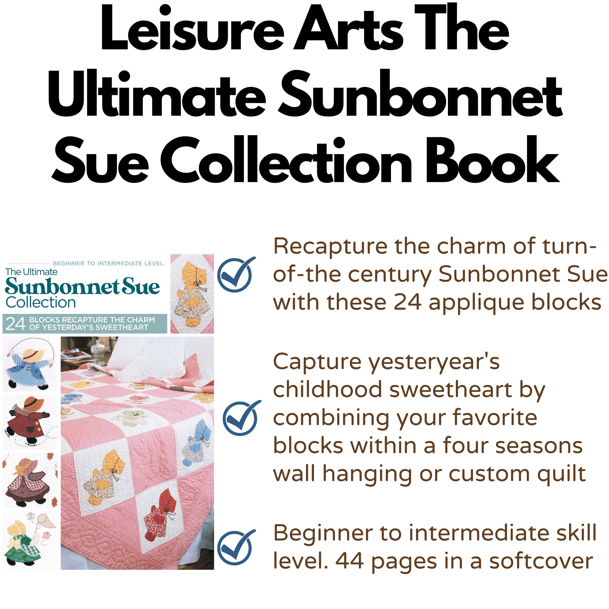 Leisure Arts Ultimate Sunbonnet Sue Collection BK