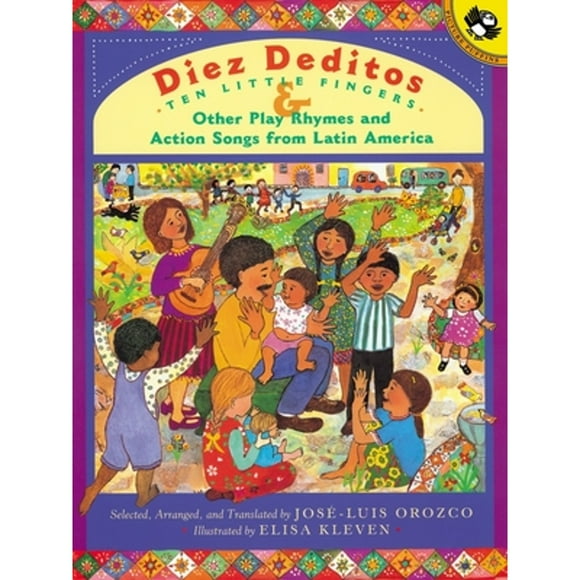 Pre-Owned Diez Deditos and Other Play Rhymes and Action Songs from Latin America (Paperback 9780142300879) by Jose-Luis Orozco