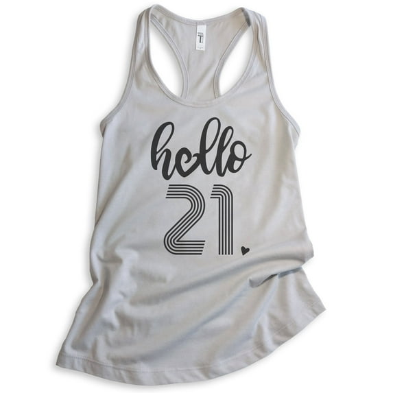 Hello 21 Tank Top, Ladies Racerback Tank Top, 21st Birthday Tank, Twenty-first Birthday Tank, B-day Tank, Silver Gray, Small