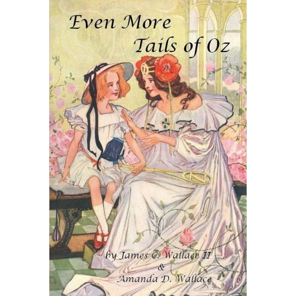 Even More Tails of Oz, (Paperback)