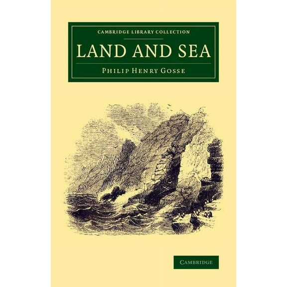 Cambridge Library Collection - Zoology Land and Sea, (Paperback)