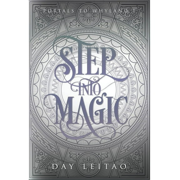 Portals to Whyland Step Into Magic, Book 1, (Hardcover)