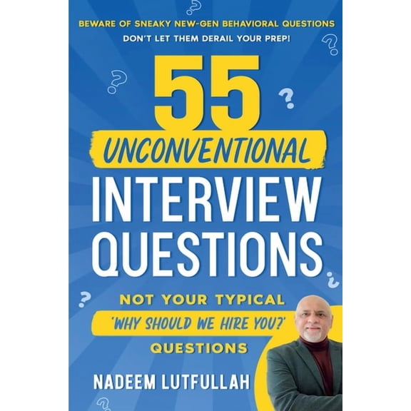 55 Unconventional Interview Questions, (Paperback)