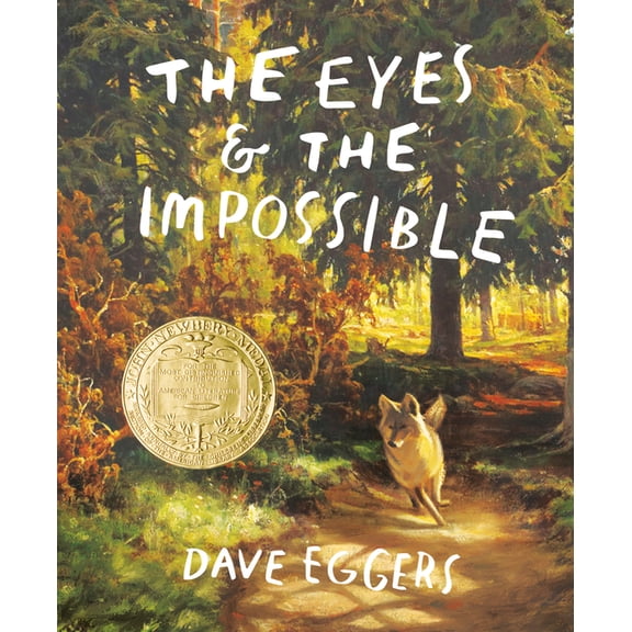 The Eyes and the Impossible: (Newbery Medal Winner), (Hardcover)