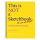 thumbnail image 1 of This is Not a Sketchbook, Art Journal Drawing Book for Adults Kids, 1 of 5