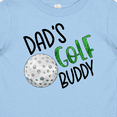 thumbnail image 4 of Inktastic Dad's Golf Buddy with Golf Ball Boys or Girls Baby T-Shirt, 4 of 5