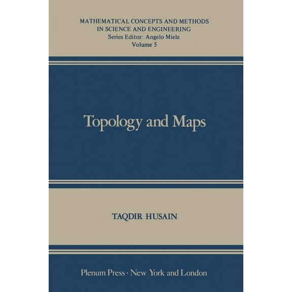 Mathematical Concepts and Methods in Sci Topology and Maps, Book 5, (Paperback)