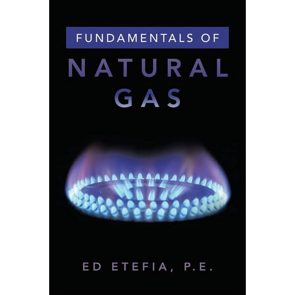 Fundamentals of Natural Gas (Paperback)