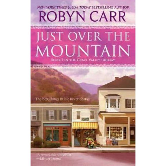 Just Over the Mountain (Grace Valley Trilogy), (Paperback)