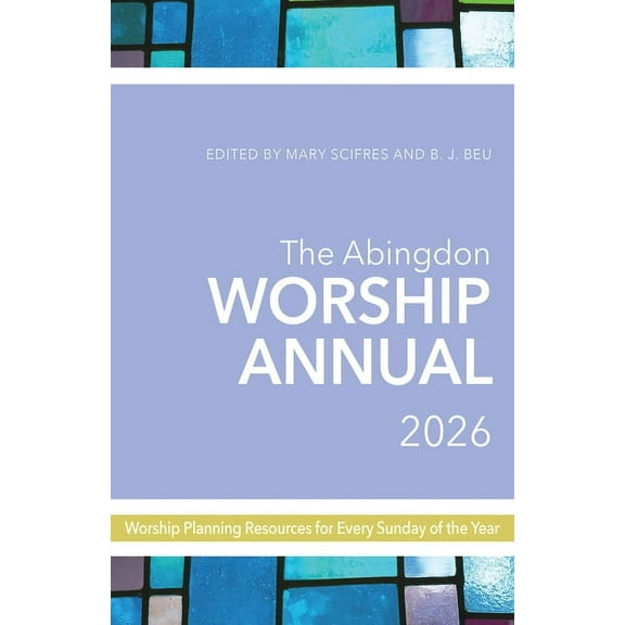 Abingdon Worship Annual 2026, (Paperback)