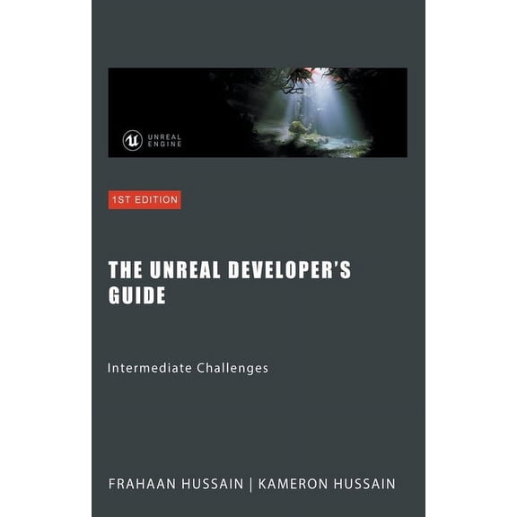Mastering Unreal Engine: From Novice to  The Unreal Developer's Guide: Intermediate Challenges, (Paperback)