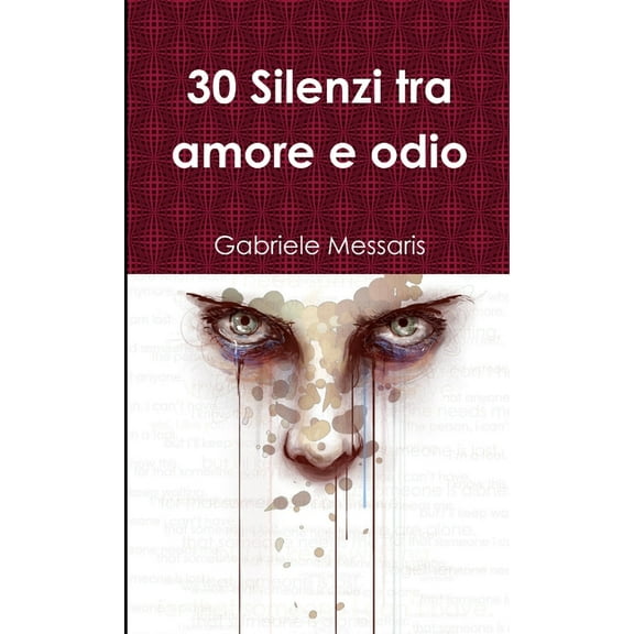 30 silenzi tra amore e odio, (Paperback)