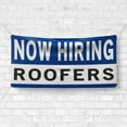 thumbnail image 4 of Now Hiring Roofers 13 oz Heavy Duty Vinyl Banner Roofing Jobs Available Help Wanted Sign for Business Advertising Indoor/Outdoor Single-Sided with Metal Grommets (1.5x5 ft, Wh & Bl & Bk), 4 of 6