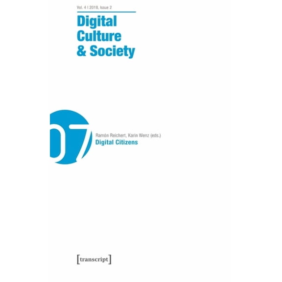Digital Culture & Society: Digital Culture & Society (Dcs): Vol. 4, Issue 2/2018 - Digital Citizens (Paperback)