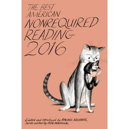 The Best American Nonrequired Reading 2016 -