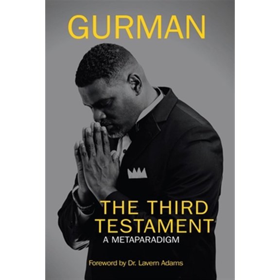 Pre-Owned The Third Testament: A Metaparadigm (Hardcover) by Gurman, Dr. Lavern Adams
