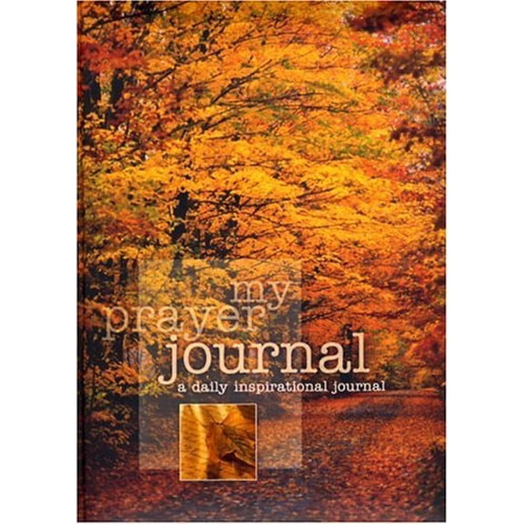Pre-Owned My Prayer Journal: A Daily Inspirational Journal (Hardcover) 0529120178 9780529120175