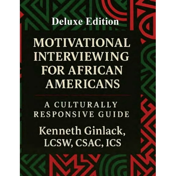 Motivational Interviewing for African Americans: Deluxe Edition, (Paperback)