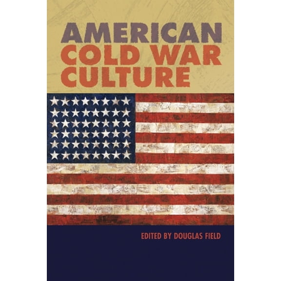 American Cold War Culture, (Paperback)
