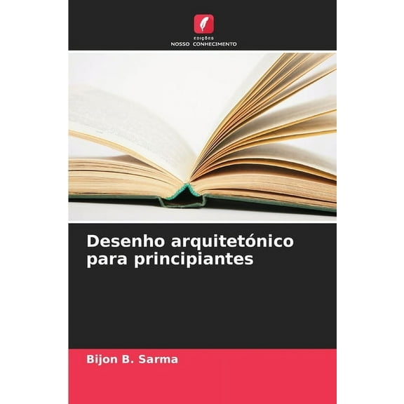 Desenho arquitetÃ³nico para principiantes, (Paperback)