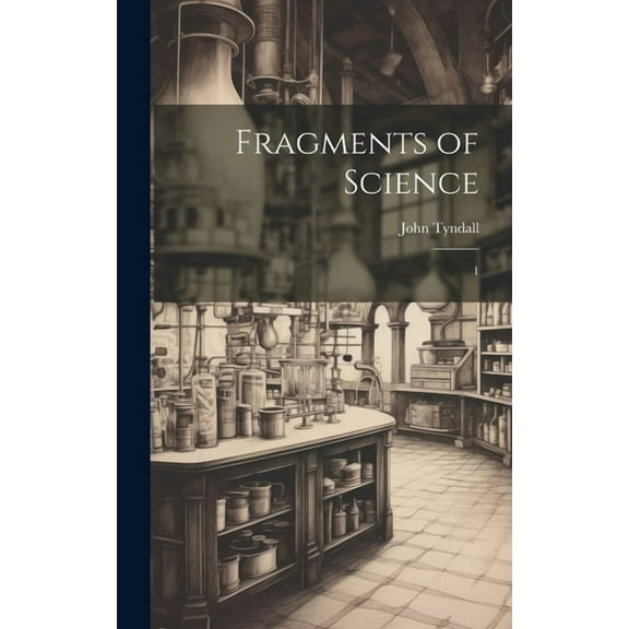 Fragments of Science: 1 (Hardcover)