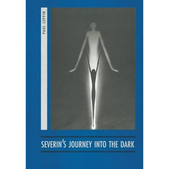 Severin's Journey Into the Dark: A Prague Ghost Story (Paperback) by Paul Leppin, Kevin Blahut