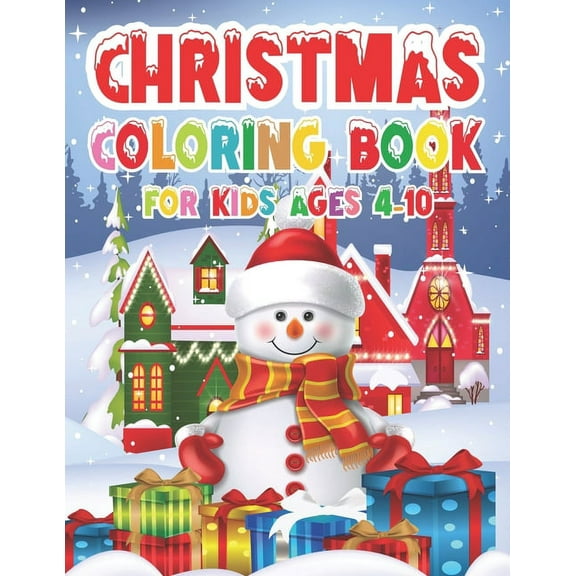 Christmas Coloring Book for Kids - Ages 4-10, (Paperback)