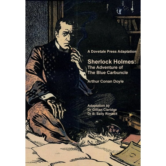Dovetale Press Books A Dovetale Press Adaptation of Sherlock Holmes: The Adventure of The Blue Carbuncle by Arthur Conan Doyle, Book 4, (Paperback)