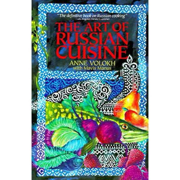 Pre-Owned The Art of Russian Cuisine (Paperback) 0020381026 9780020381020