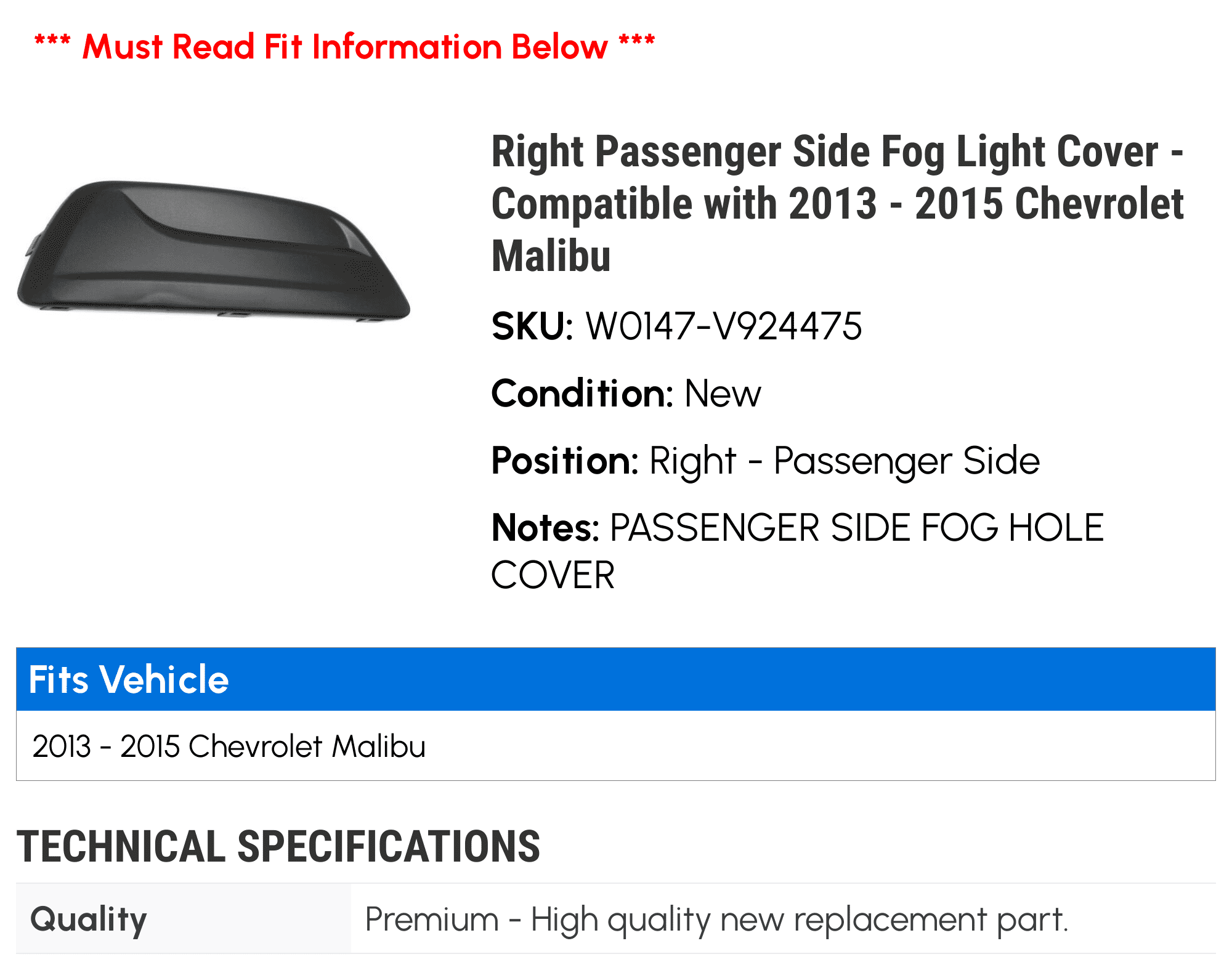 For 2013-2015 Chevrolet Malibu Fog Light Cover Right 46929WY 2014 