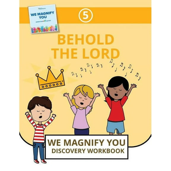 We Magnify You Discovery Workbook Behold The Lord, Book 5, (Paperback)