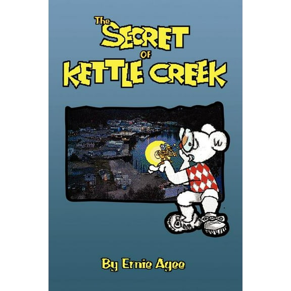 The Secret of Kettle Creek, (Paperback)