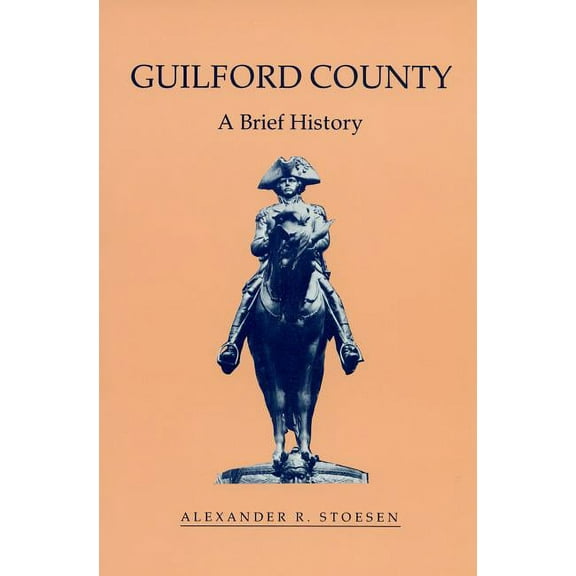 County Records Guilford County: A Brief History, (Paperback)