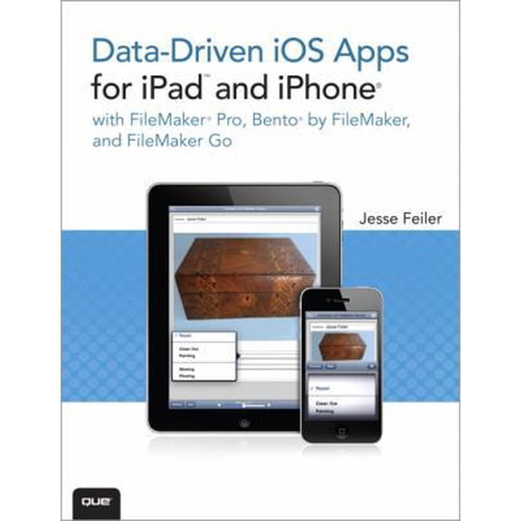 Pre-Owned Data-Driven IOS Apps for iPad and iPhone with FileMaker Pro, Bento by FileMaker, and FileMaker Go (Paperback) 0789747863 9780789747860