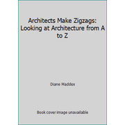 Architects Make Zigzags: Looking at Architecture from A to Z, Used [Paperback]