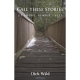 thumbnail image 1 of Call These Stories - 21 Short Simple Tales, 1 of 3