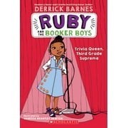 Trivia Queen, Third Grade Supreme (Ruby and the Booker Boys #2)
