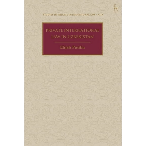 Studies in Private International Law - A Private International Law in Uzbekistan, (Hardcover)