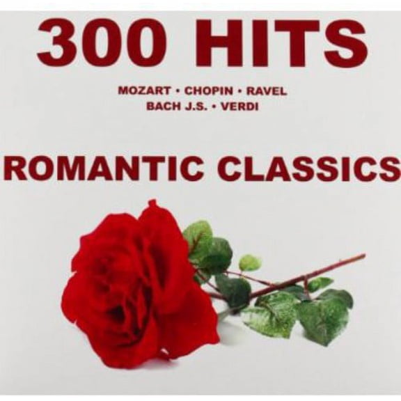 300 Hits: Romantic Classics - 300 Hits: Romantic Classics [CD]