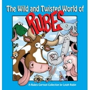 The Wild and Twisted World of Rubes : A Rubes Cartoon Collection (Paperback)