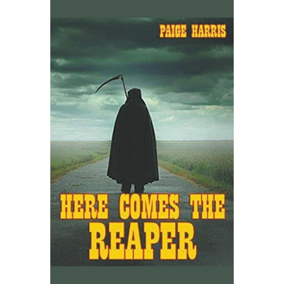 Here Comes The Reaper, (Paperback)