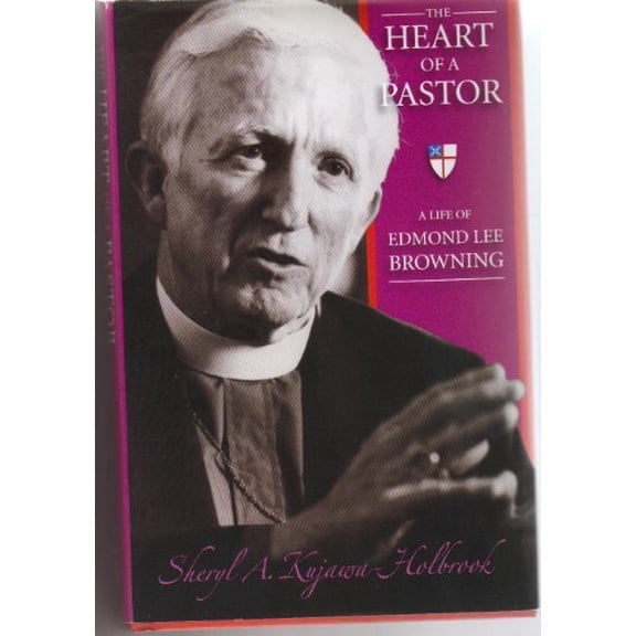 Pre-Owned The Heart of a Pastor: A Life of Edmond Lee Browning (Paperback) 0880283246 9780880283243