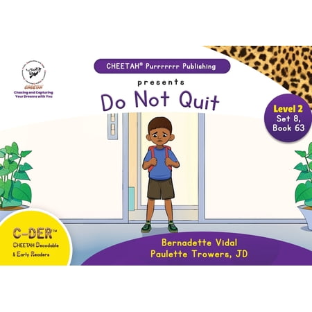 C-DER (Cheetah Decodable & Early Readers) Set 8 Book 63 Do Not Quit (Paperback)