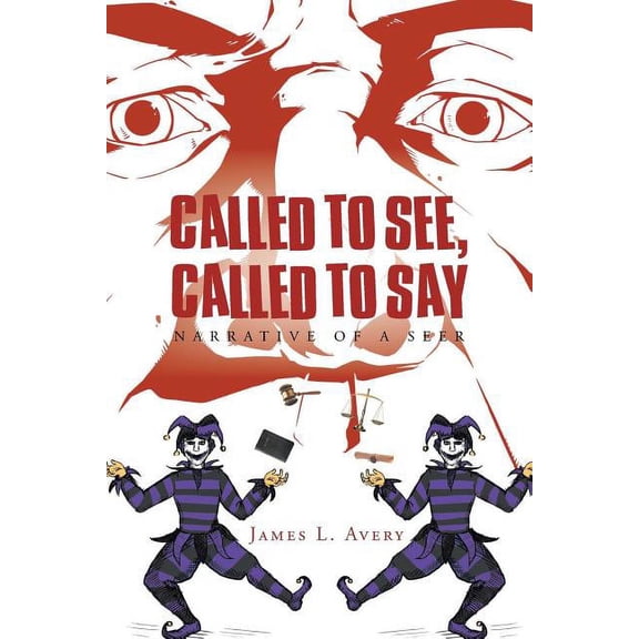 Called to See, Called to Say; Narrative of a Seer, (Paperback)