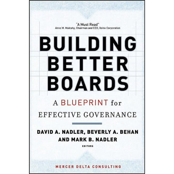 Jossey-Bass Leadership Building Better Boards: A Blueprint for Effective Governance, Book 188, (Hardcover)