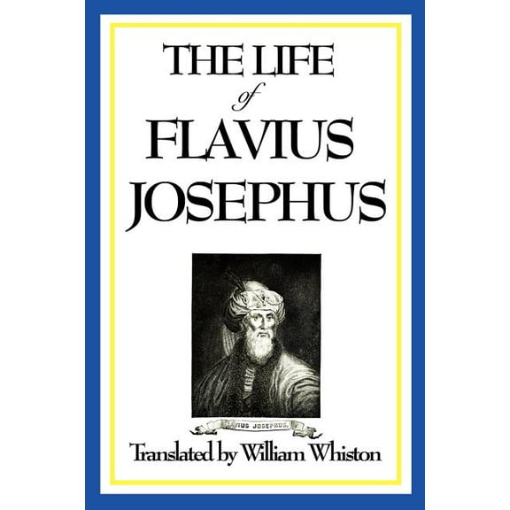 The Life of Flavius Josephus, (Paperback)
