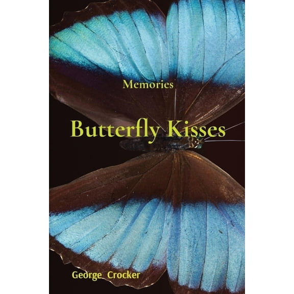 Butterfly Kisses: Memories, (Paperback)