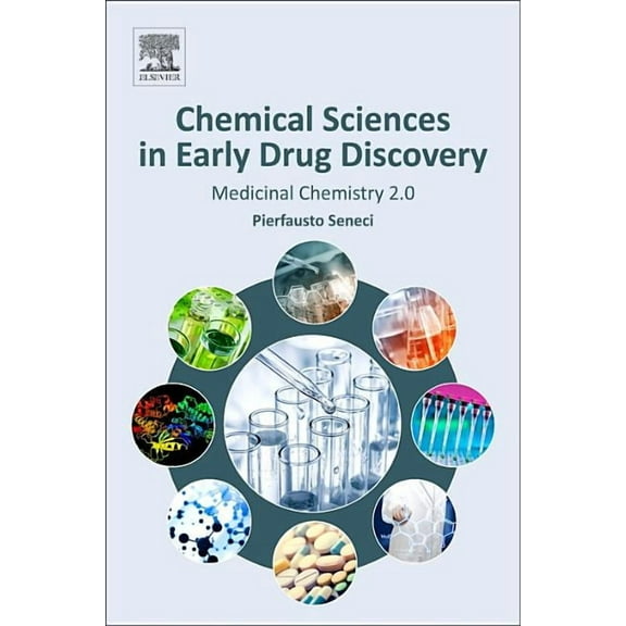 Chemical Sciences in Early Drug Discovery: Medicinal Chemistry 2.0, (Paperback)